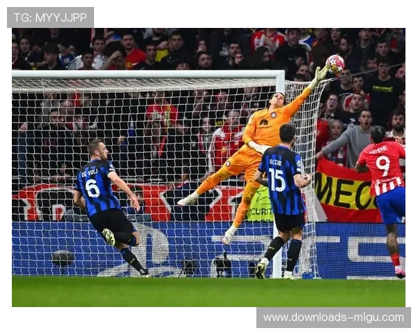 国际米兰欧冠门票热销 一票难求引发抢购热潮